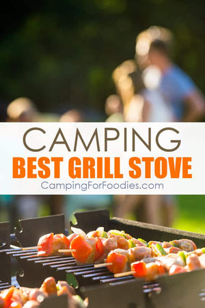 Best Camping Grill Stove